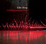 Eike Berg / Lichtkunstarbeiten - Katalog